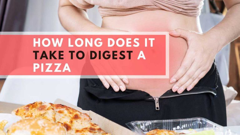 How Long Does It Take to Digest a Pizza?